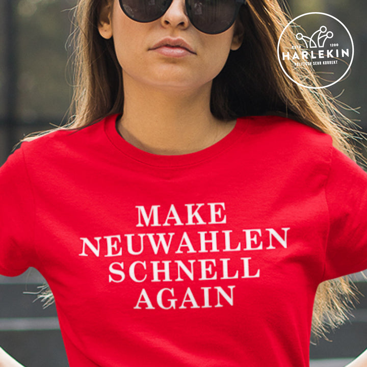 PREMIUM SHIRT MÄDELS • MAKE NEUWAHLEN SCHNELL AGAIN