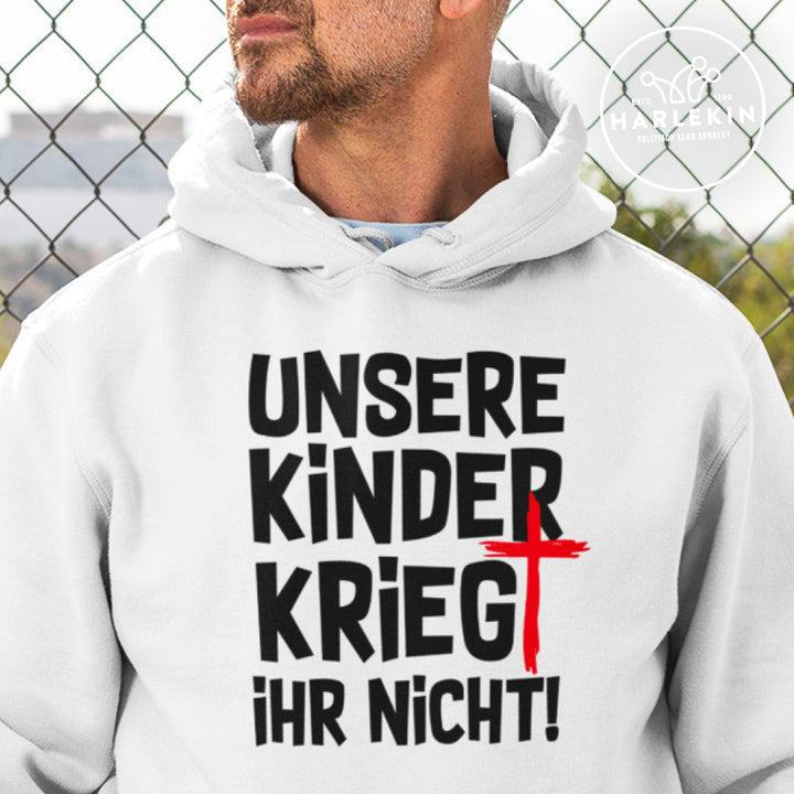 HOODIE BUBEN • UNSERE KINDER KRIEGT IHR NICHT - hell