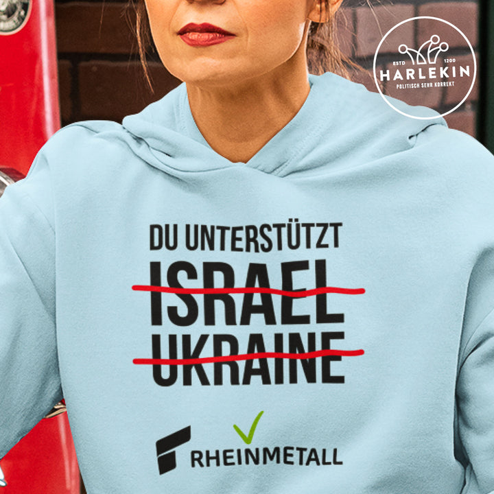 HOODIE MÄDELS • DU UNTERSTÜTZT RHEINMETALL - hell