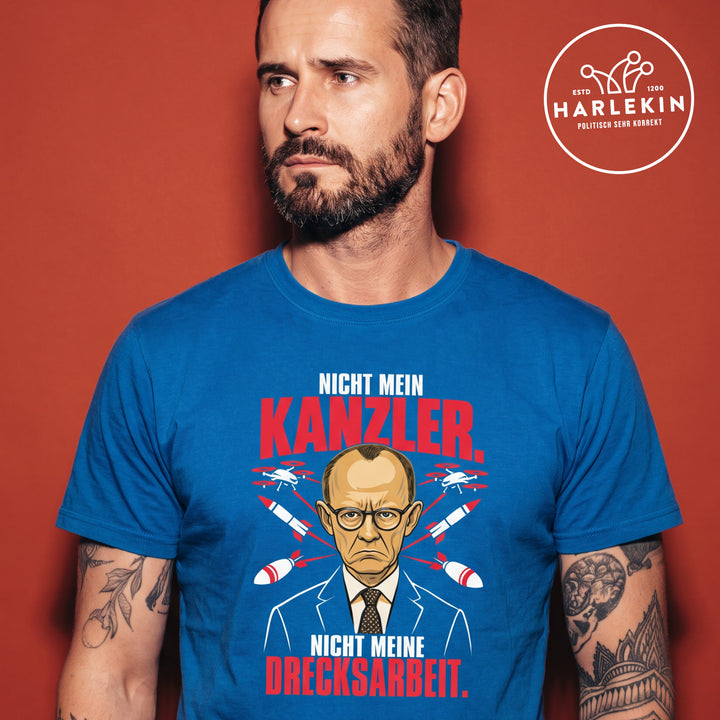 PREMIUM SHIRT BUBEN • NICHT MEIN KANZLER, NICHT MEINE DRECKSARBEIT.