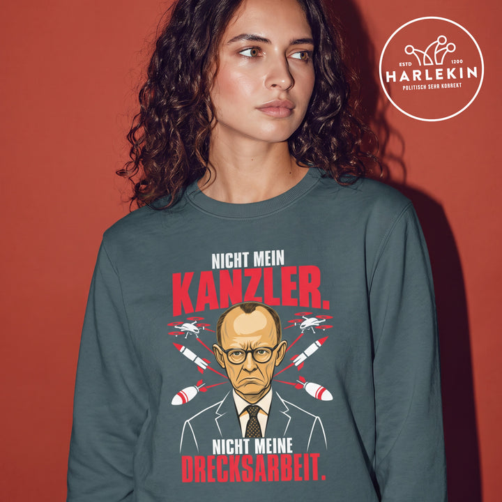 SWEATER MÄDELS • NICHT MEIN KANZLER, NICHT MEINE DRECKSARBEIT.