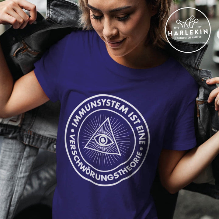 PREMIUM SHIRT MÄDELS • IMMUNSYSTEM IST EINE VERSCHWÖRUNGSTHEORIE