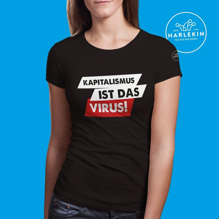PREMIUM SHIRT MÄDELS • DAS ECHTE VIRUS / KAPITALISMUS