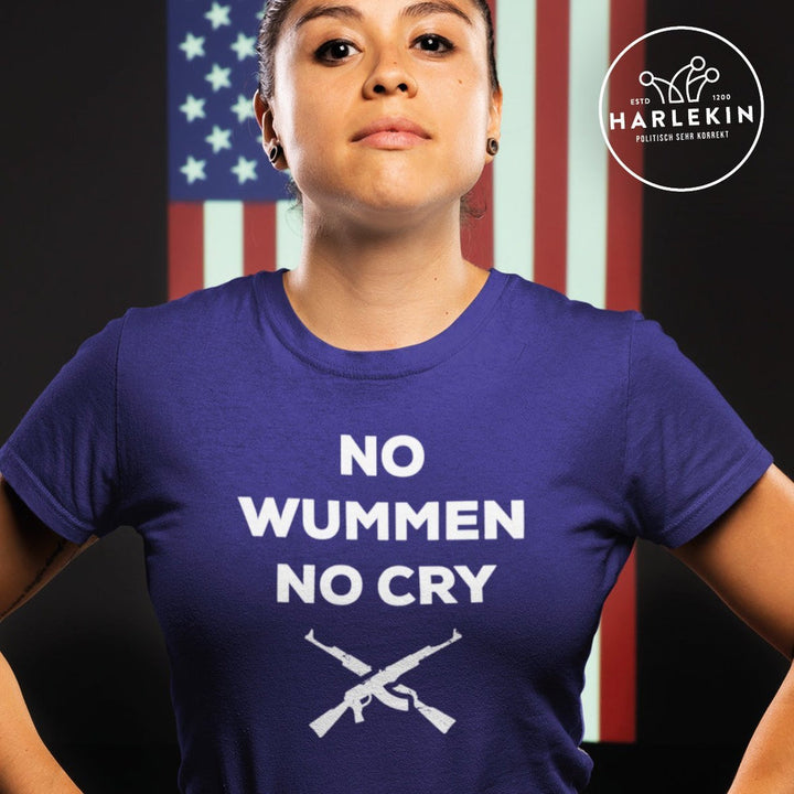 PREMIUM SHIRT MÄDELS • NO WUMMEN NO CRY