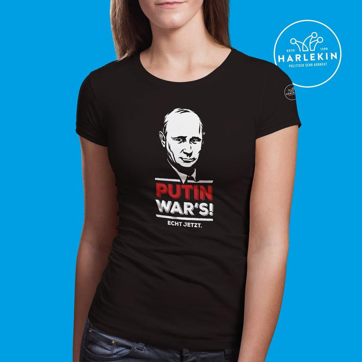 PREMIUM SHIRT MÄDELS • PUTIN WAR'S!