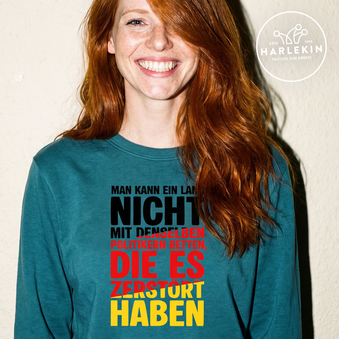 SWEATER MÄDELS • MAN KANN EIN LAND NICHT MIT DENSELBEN POLITIKERN RETTEN