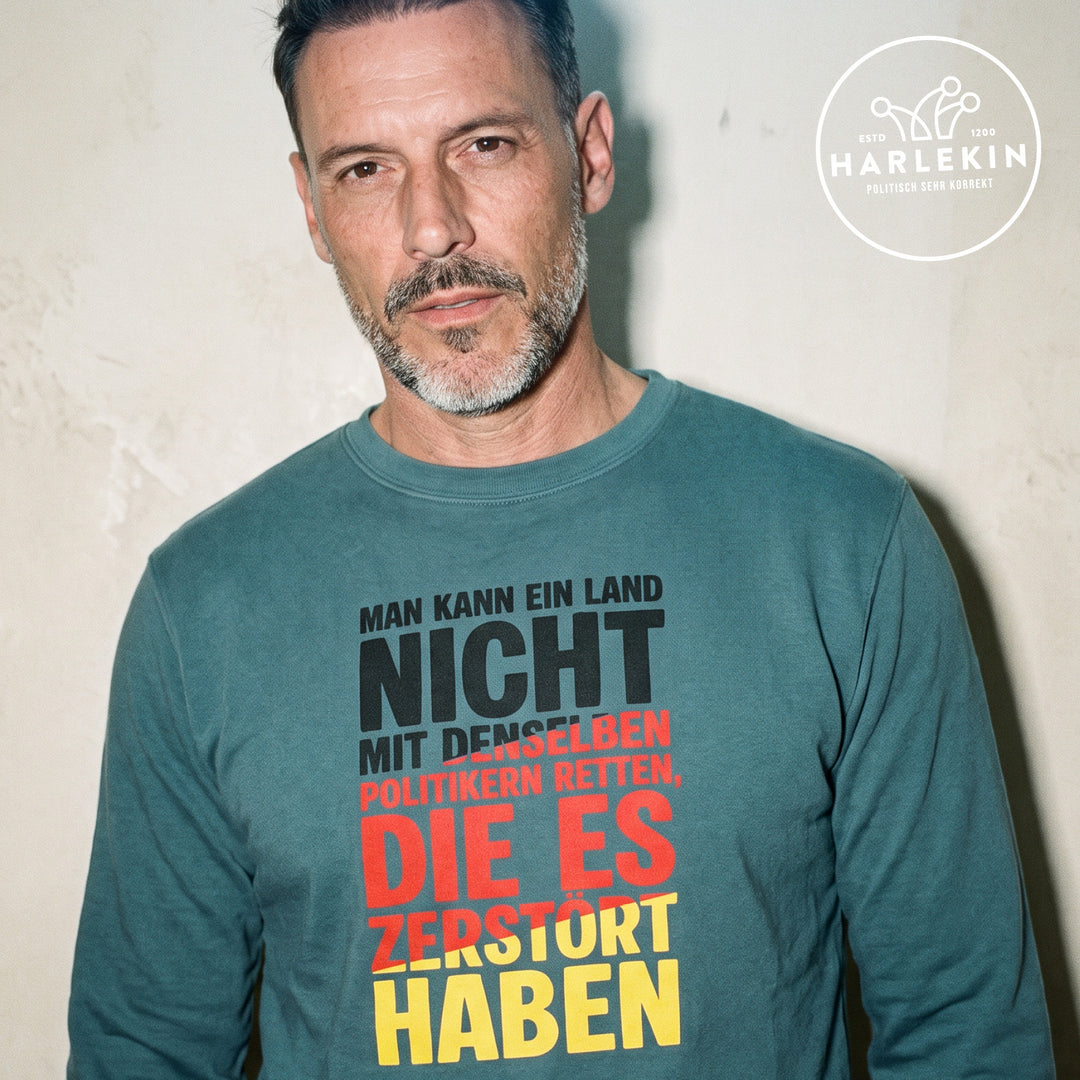 SWEATER BUBEN • MAN KANN EIN LAND NICHT MIT DENSELBEN POLITIKERN RETTEN