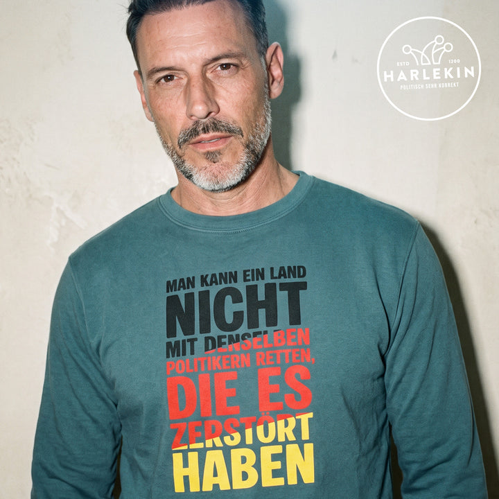SWEATER BUBEN • MAN KANN EIN LAND NICHT MIT DENSELBEN POLITIKERN RETTEN