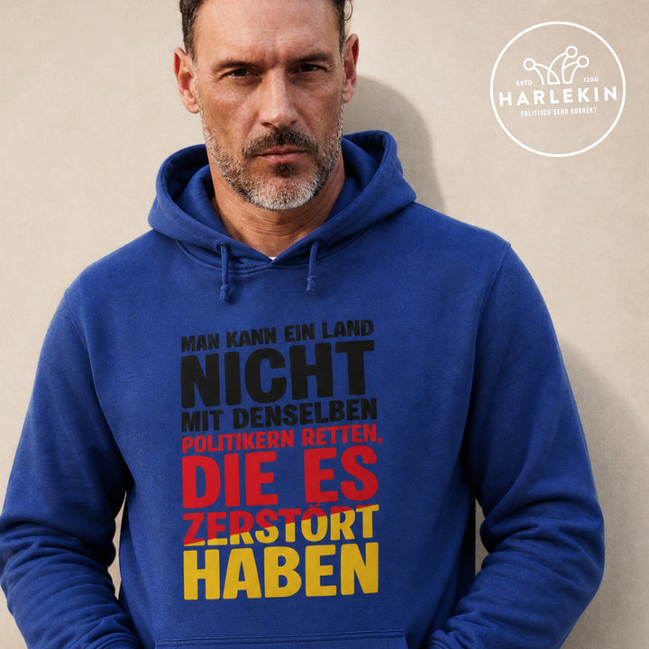HOODIE BUBEN • MAN KANN EIN LAND NICHT MIT DENSELBEN POLITIKERN RETTEN