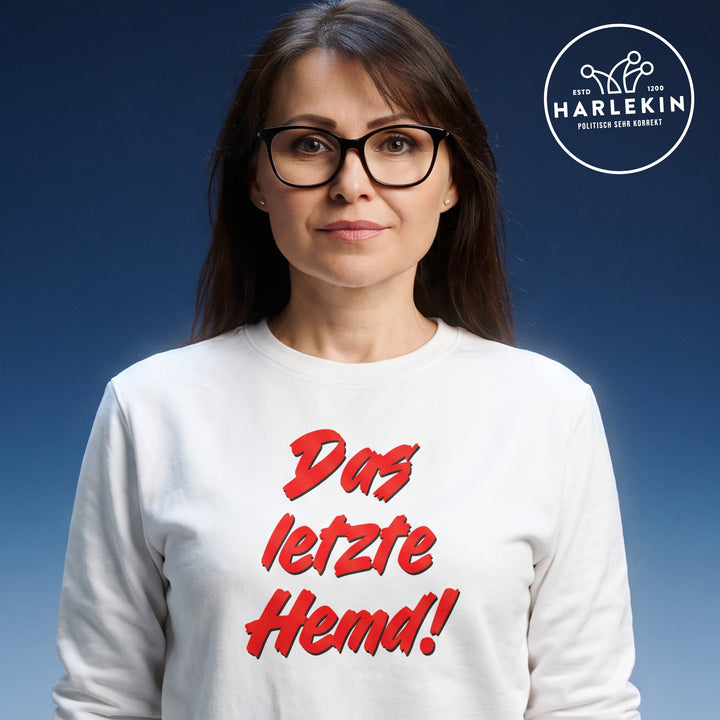 SWEATER MÄDELS • DAS LETZTE HEMD! - hell