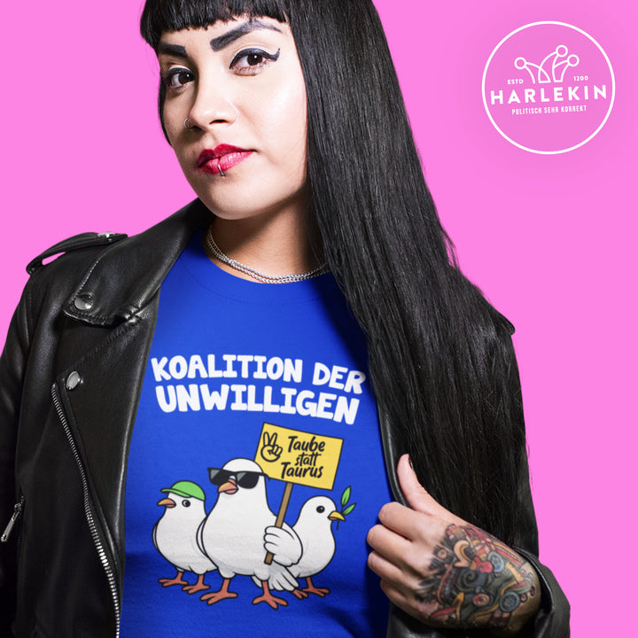 PREMIUM SHIRT MÄDELS • TAUBE STATT TAURUS - KOALITION DER UNWILLIGEN