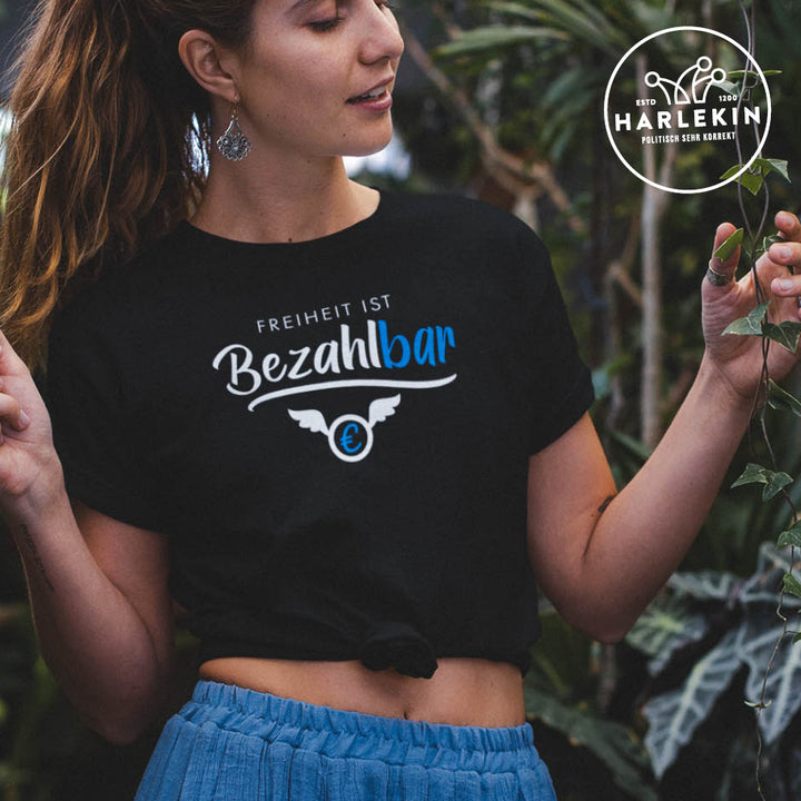 PREMIUM SHIRT MÄDELS • FREIHEIT IST BEZAHLBAR