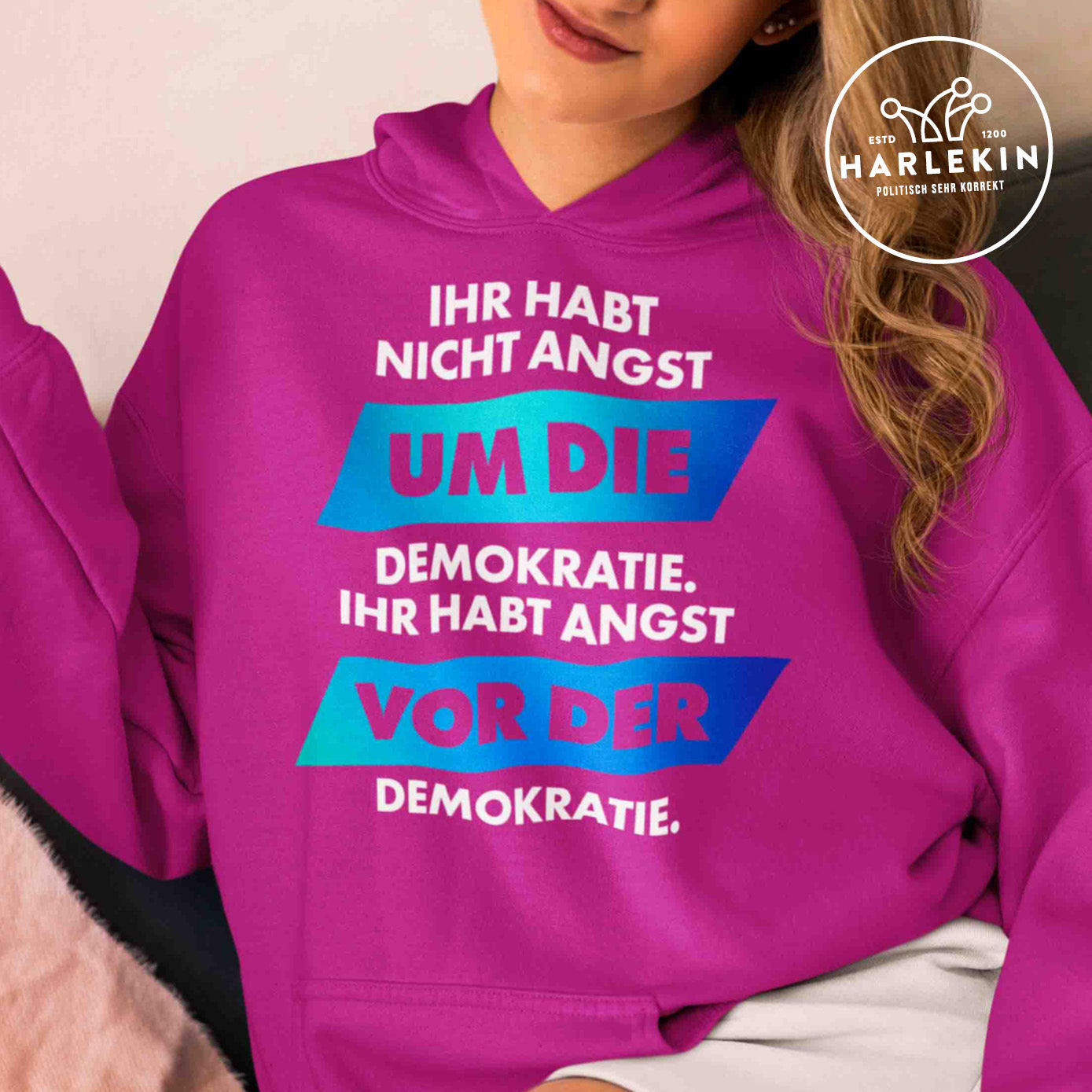 HOODIE MÄDELS • ANGST VOR DER DEMOKRATIE