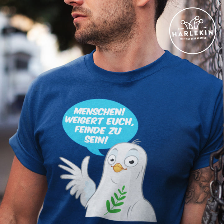 PREMIUM SHIRT BUBEN • MENSCHEN! WEIGERT EUCH, FEINDE ZU SEIN!
