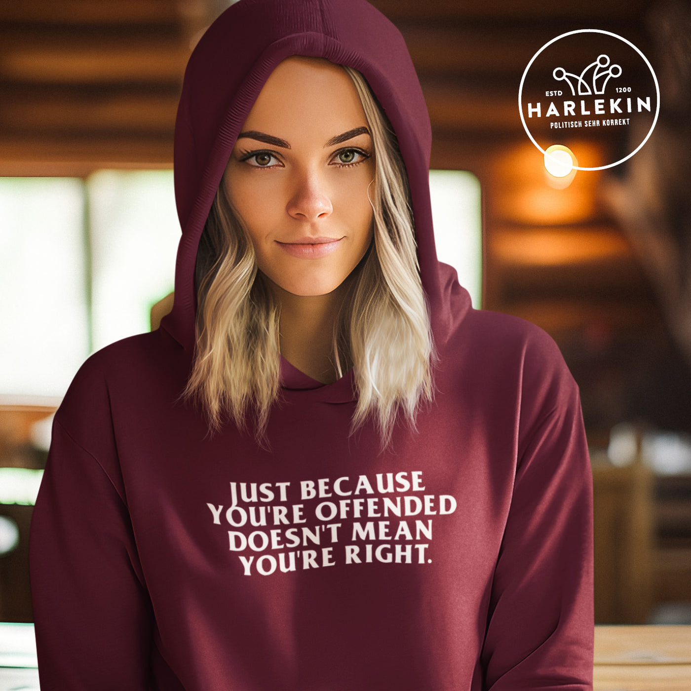 HOODIE MÄDELS • JUST BECAUSE YOU'RE OFFENDED