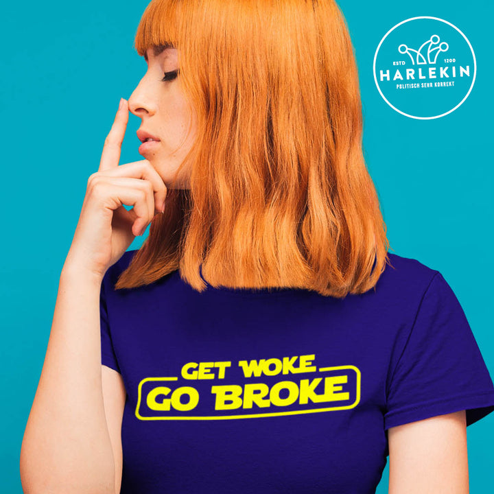 ORGANIC SHIRT MÄDELS •  GET WOKE GO BROKE
