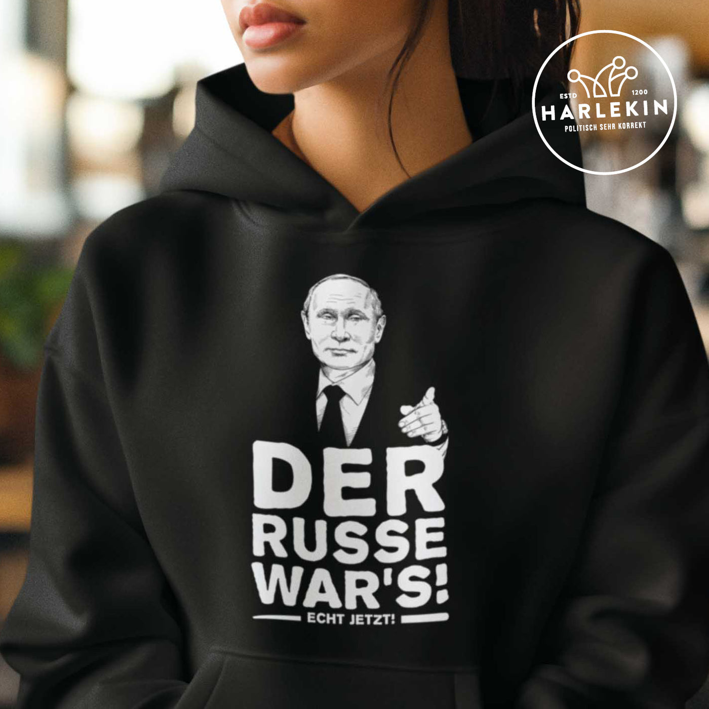 HOODIE MÄDELS  • DER RUSSE WAR'S. ECHT JETZT!