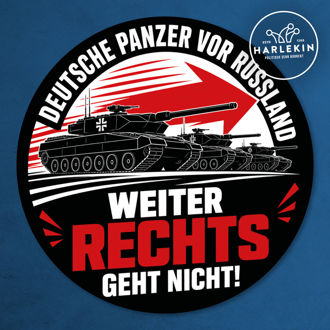 GROSSE STICKER / AUFKLEBER • DEUTSCHE PANZER VOR RUSSLAND - WEITER RECHTS GEHT NICHT! (10 STK.)