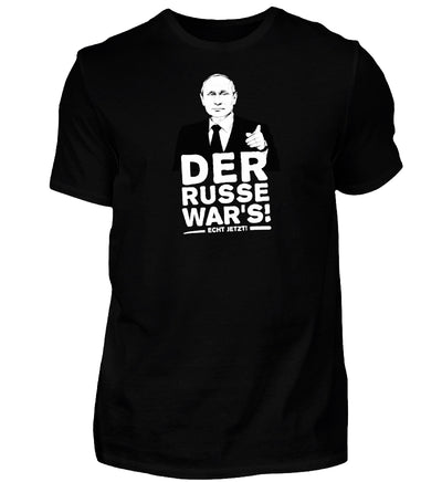 PREMIUM SHIRT BUBEN • DER RUSSE WAR'S. ECHT JETZT!