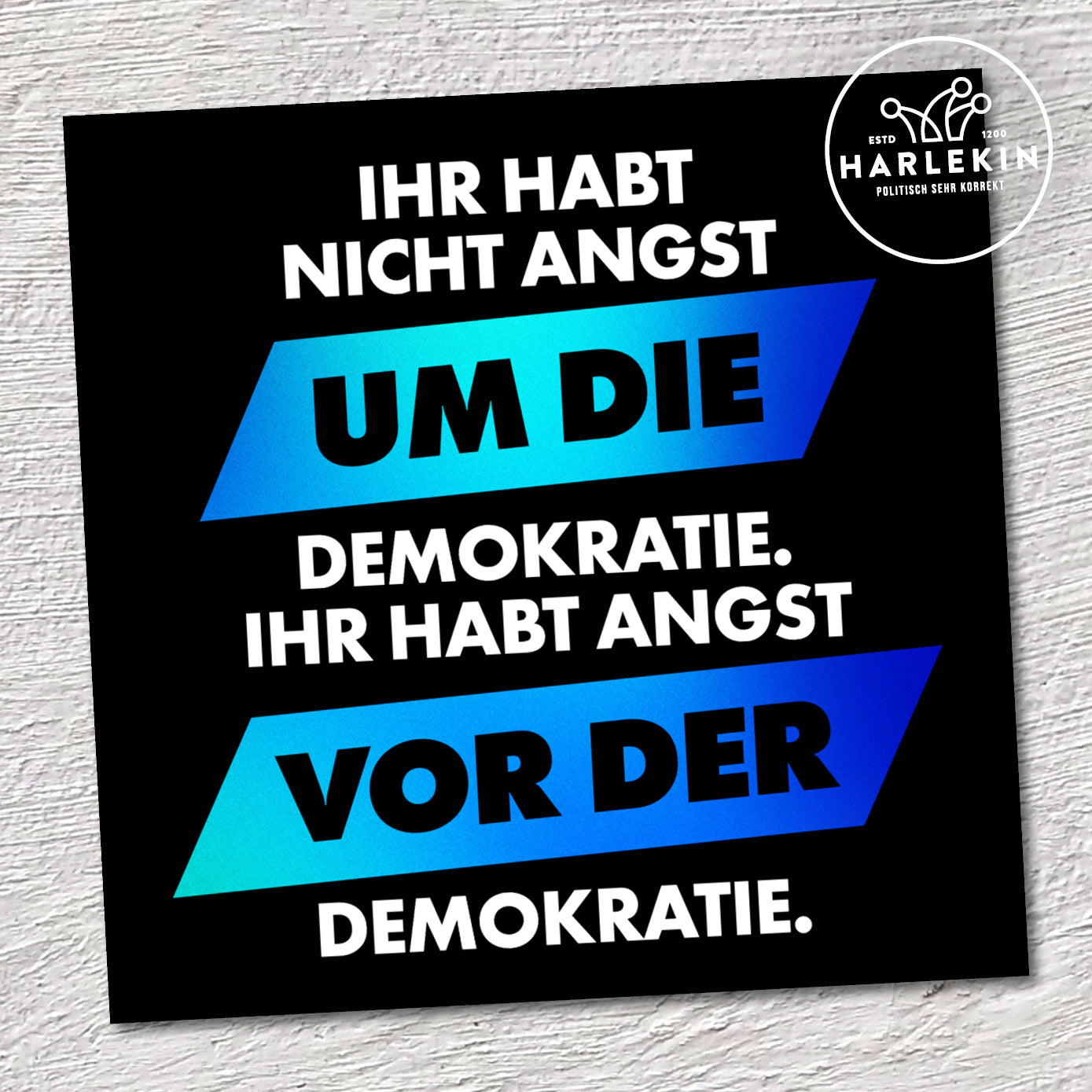 STICKER / AUFKLEBER • ANGST VOR DER DEMOKRATIE