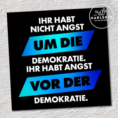 STICKER / AUFKLEBER • ANGST VOR DER DEMOKRATIE (10 STK.)