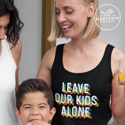 ORGANIC TANK TOP MÄDELS • LEAVE OUR KIDS ALONE