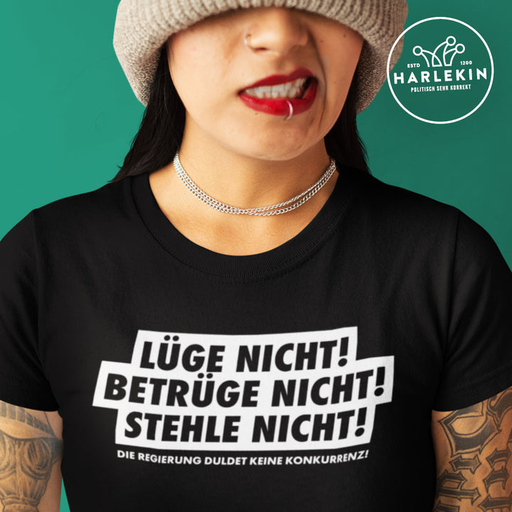 PREMIUM SHIRT MÄDELS • LÜGE NICHT! BETRÜGE NICHT! STEHLE NICHT!