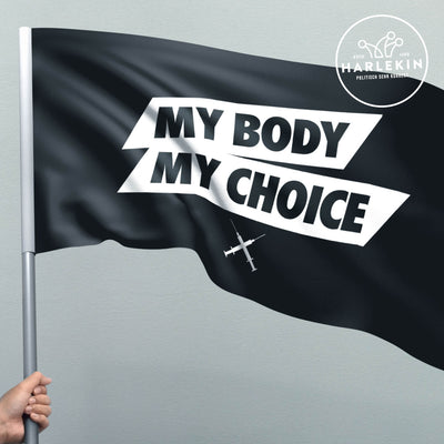 FLAGGE / SCHWENKFAHNE • MY BODY MY CHOICE / VACCINATION
