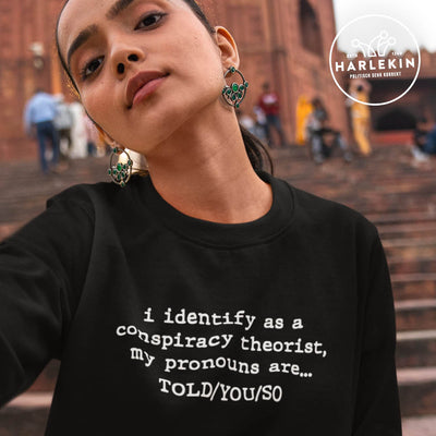 SWEATER MÄDELS • I IDENTIFY AS A CONSPIRACY THEORIST
