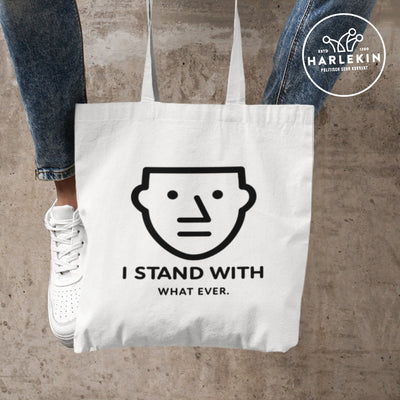 SPASSKULTUR STOFFTASCHE • I STAND WITH WHATEVER - HELL