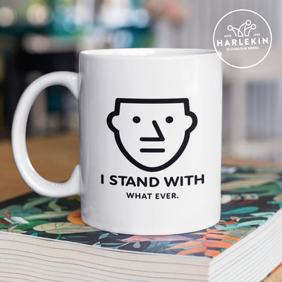 SPASSKULTUR TASSE • I STAND WITH WHATEVER - HELL