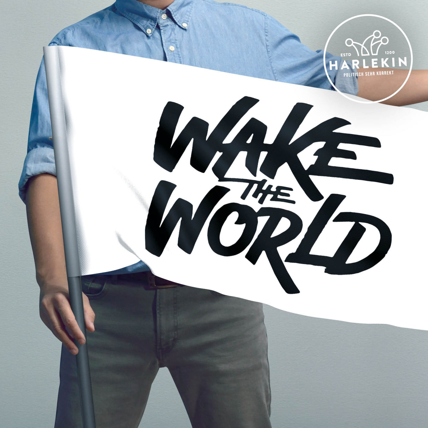 FLAGGE / SCHWENKFAHNE • WAKE THE WORLD - HELL