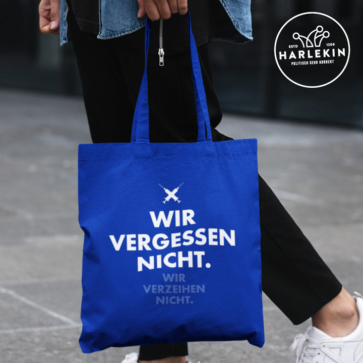 STOFFTASCHE • WIR VERGESSEN NICHT, WIR VERZEIHEN NICHT!