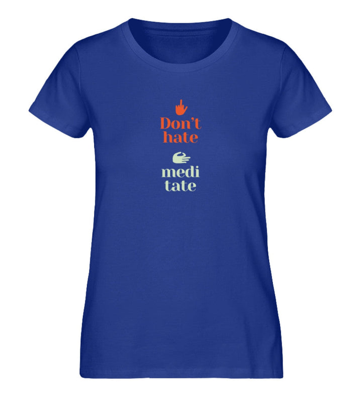 DIE MÖHRE: GRÜNZEUG ORGANIC SHIRT MÄDELS • DON'T HATE MEDITATE-HARLEKINSHOP