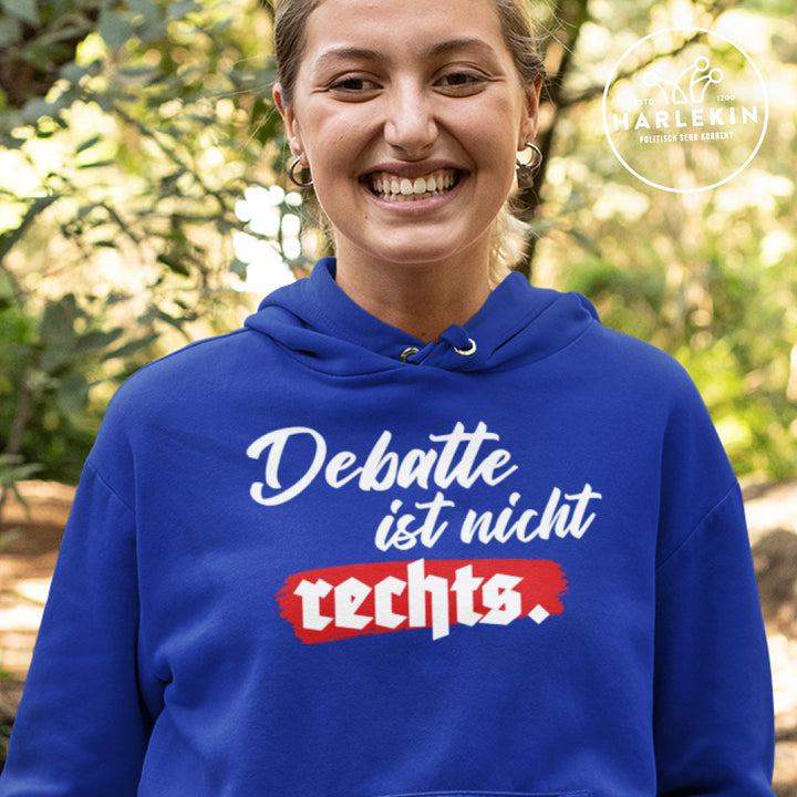 HOODIE MÄDELS • DEBATTE IST NICHT RECHTS