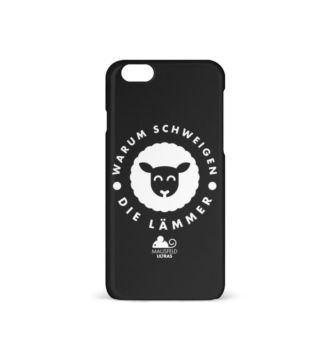 HANDYHÜLLE, HANDY CASE - IPHONE 6/6S • MAUSFELD ULTRAS / WARUM SCHWEIGEN DIE LÄMMER-HARLEKINSHOP