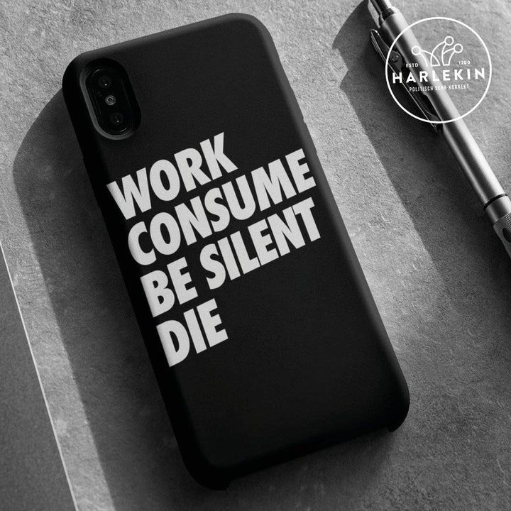 HANDYHÜLLE, HANDY CASE - IPHONE 7PLUS/8PLUS • WORK CONSUME BE SILENT DIE-HARLEKINSHOP