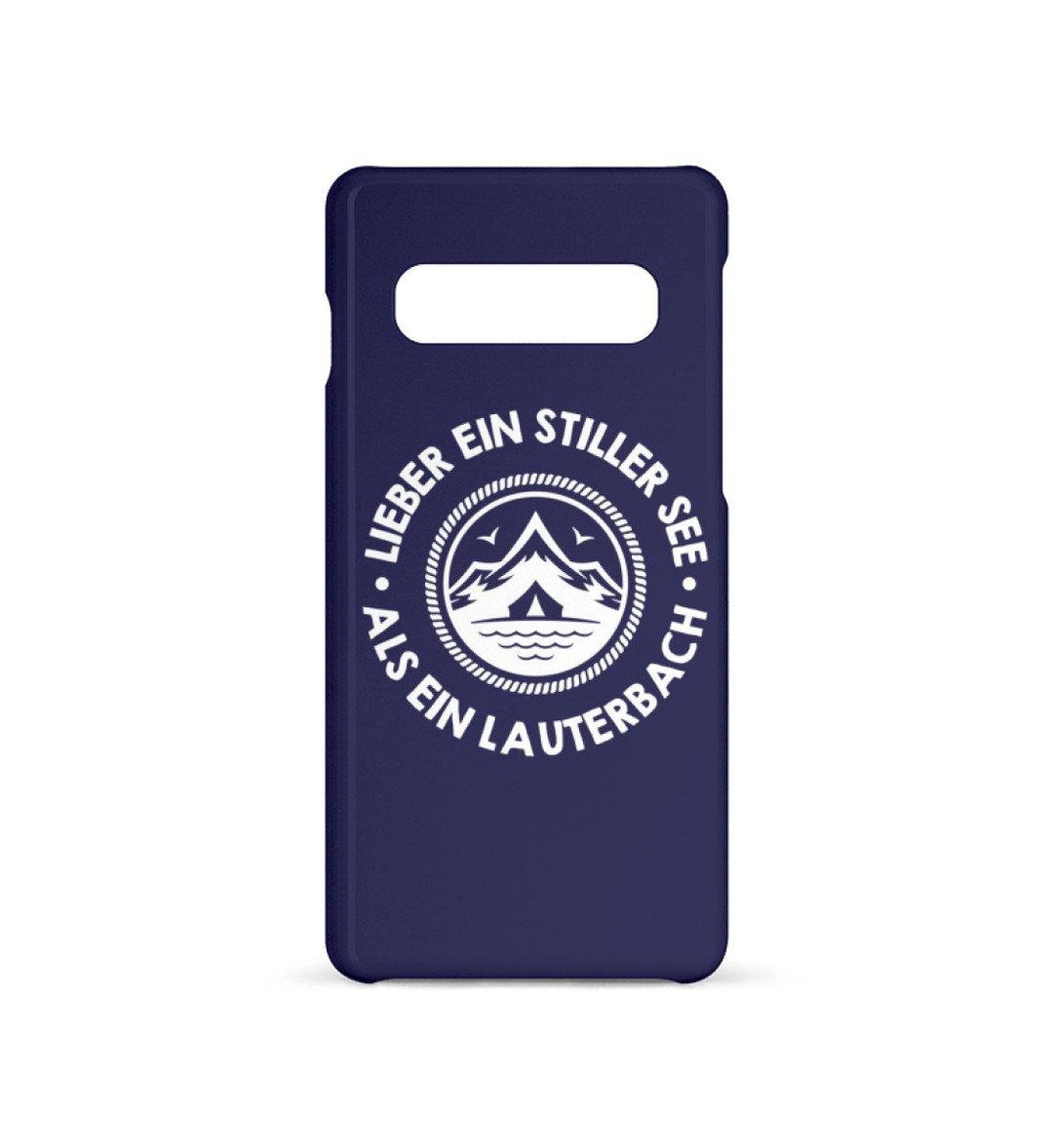 HANDYHÜLLE, HANDY CASE - SAMSUNG GALAXY S10 • LIEBER EIN STILLER SEE ALS EIN LAUTERBACH-HARLEKINSHOP