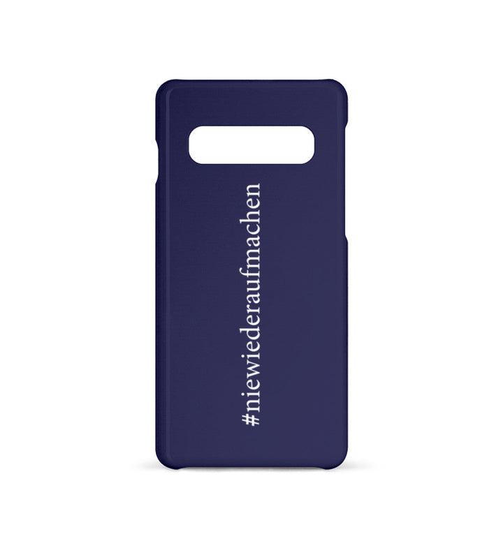 HANDYHÜLLE, HANDY CASE - SAMSUNG GALAXY S10 • #NIEWIEDERAUFMACHEN-HARLEKINSHOP