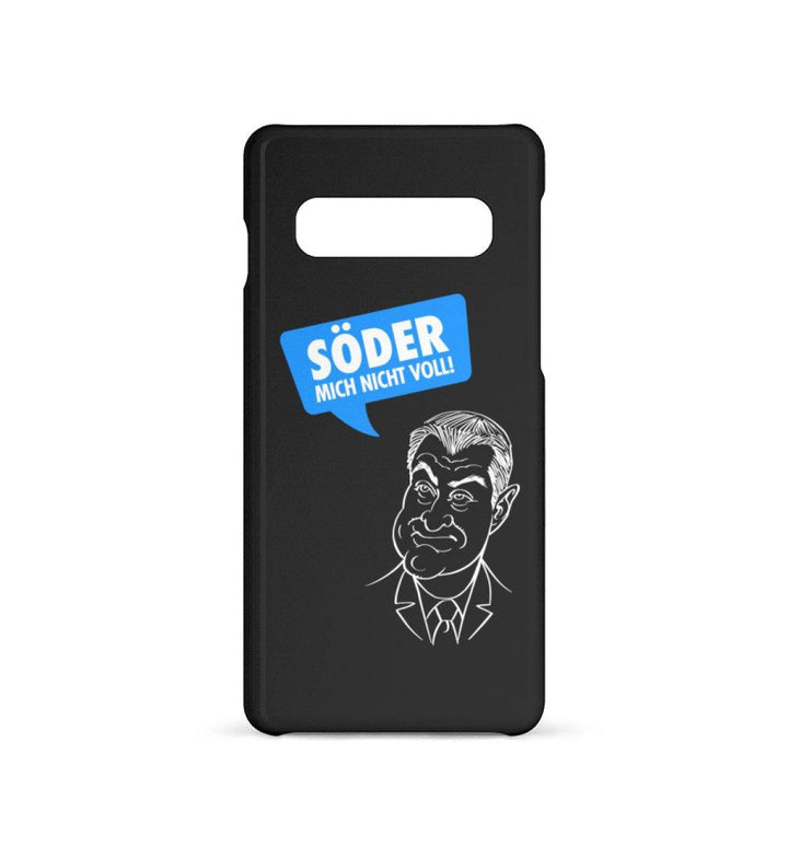 HANDYHÜLLE, HANDY CASE - SAMSUNG GALAXY S10 • SÖDER MICH NICHT VOLL-HARLEKINSHOP