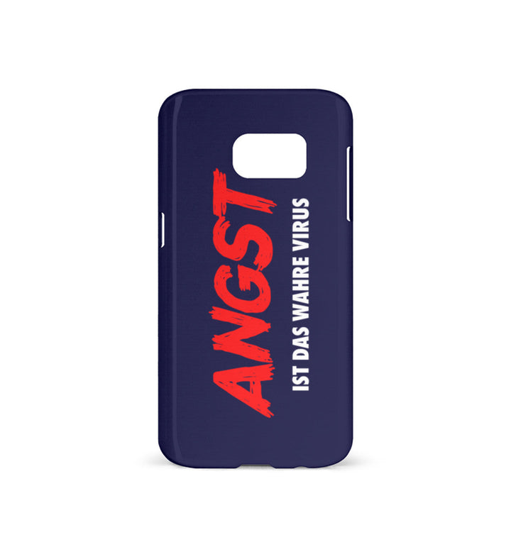 HANDYHÜLLE, HANDY CASE - SAMSUNG GALAXY S7 • ANGST IST DAS WAHRE VIRUS-HARLEKINSHOP