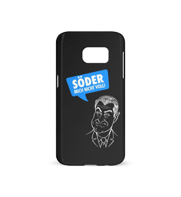 HANDYHÜLLE, HANDY CASE - SAMSUNG GALAXY S7 • SÖDER MICH NICHT VOLL-HARLEKINSHOP