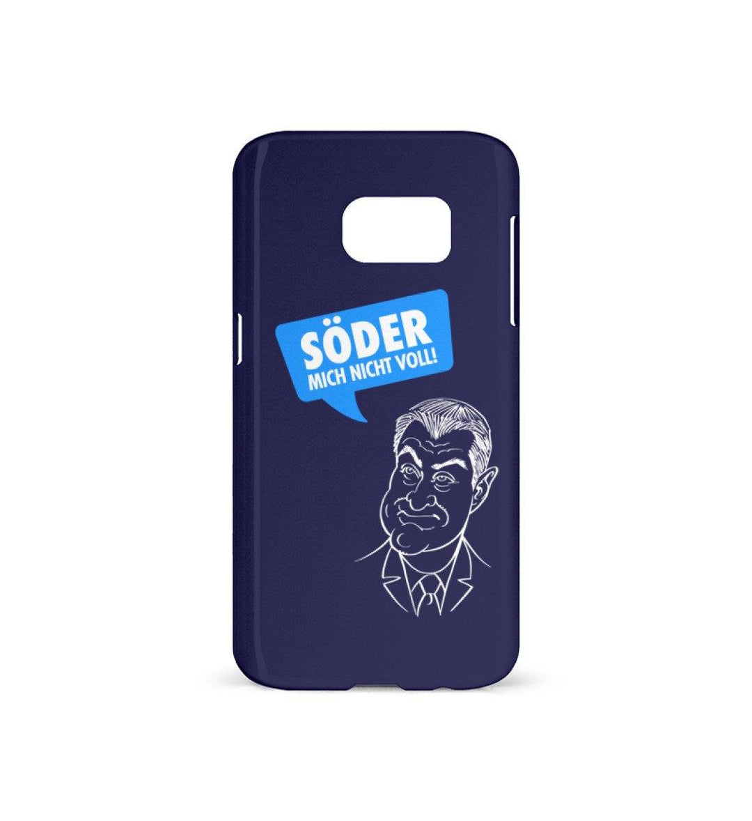 HANDYHÜLLE, HANDY CASE - SAMSUNG GALAXY S7 • SÖDER MICH NICHT VOLL-HARLEKINSHOP