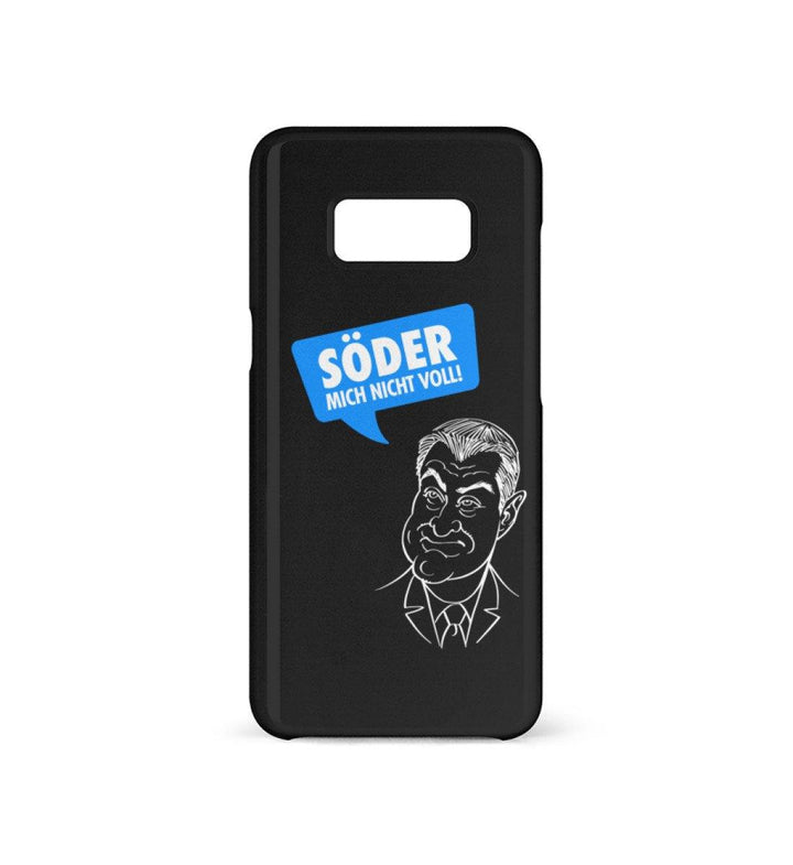 HANDYHÜLLE, HANDY CASE - SAMSUNG GALAXY S8 • SÖDER MICH NICHT VOLL-HARLEKINSHOP