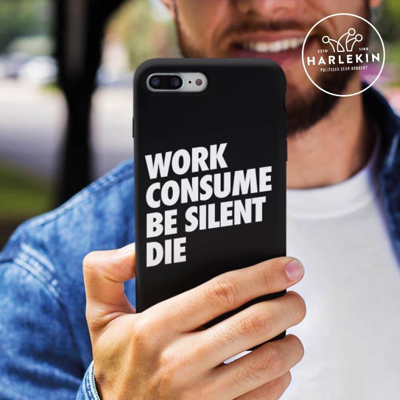 HANDYHÜLLE, HANDY CASE - SAMSUNG GALAXY S8 • WORK CONSUME BE SILENT DIE-HARLEKINSHOP