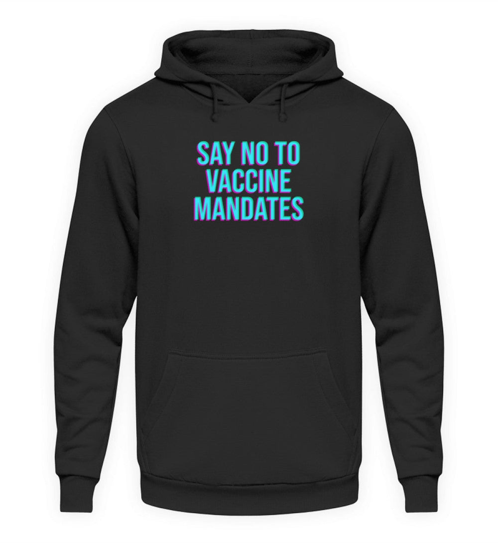 HOODIE BUBEN • SAY NO TO VACCINE MANDATES-HARLEKINSHOP