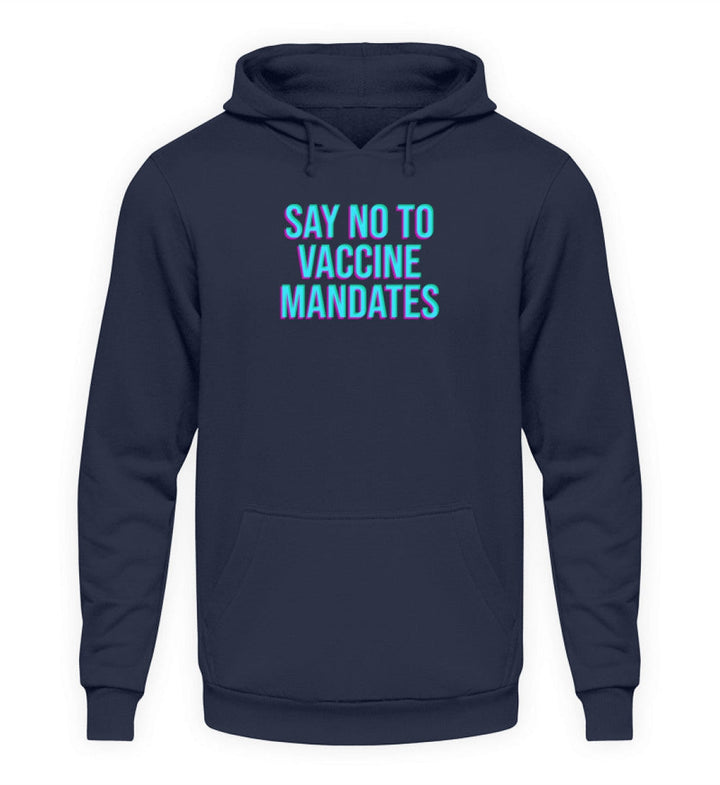 HOODIE BUBEN • SAY NO TO VACCINE MANDATES-HARLEKINSHOP