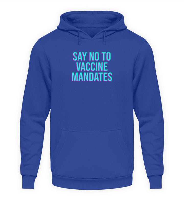 HOODIE BUBEN • SAY NO TO VACCINE MANDATES-HARLEKINSHOP