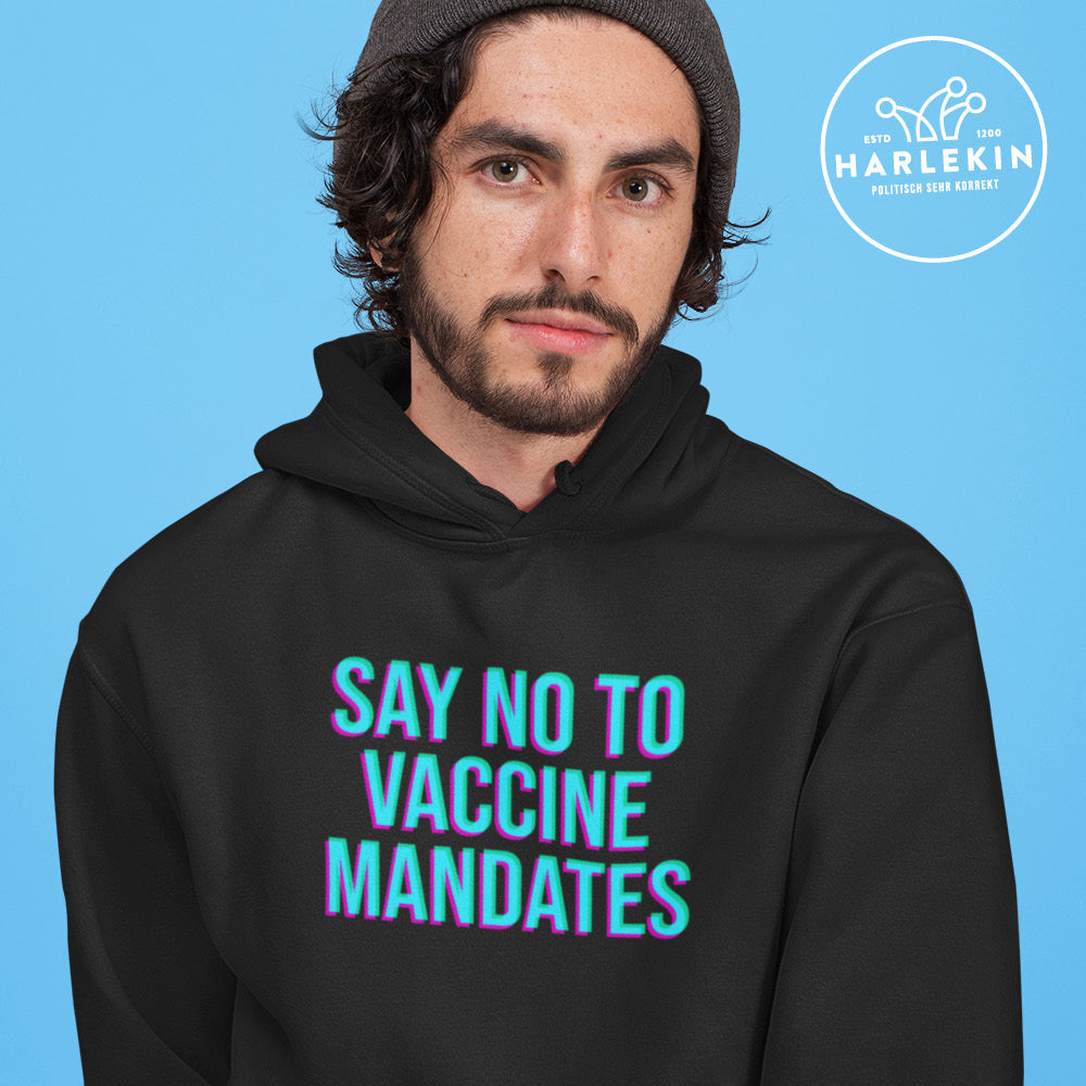 HOODIE BUBEN • SAY NO TO VACCINE MANDATES-HARLEKINSHOP