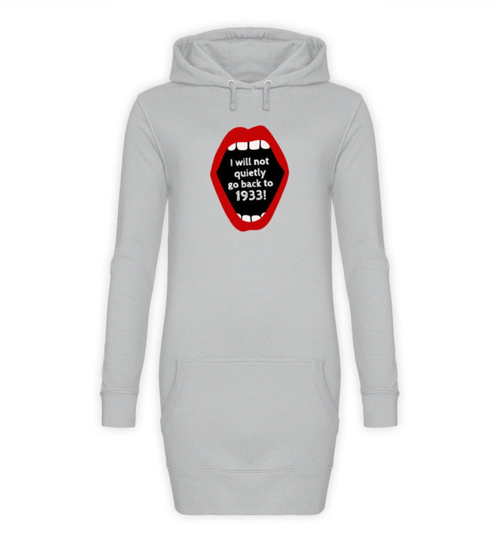 HOODIEKLEID MÄDELS • I WILL NOT QUIETLY GO BACK TO 1933-HARLEKINSHOP
